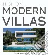 High on... Modern villas. Ediz. illustrata libro
