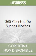 365 Cuentos De Buenas Noches libro
