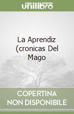 La Aprendiz (cronicas Del Mago libro