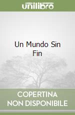 Un Mundo Sin Fin libro