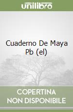 Cuaderno De Maya Pb (el) libro