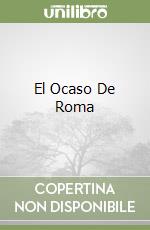 El Ocaso De Roma libro