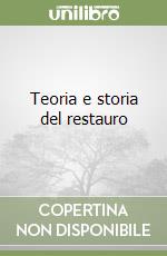 Teoria e storia del restauro