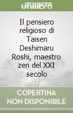 Il pensiero religioso di Taisen Deshimaru Roshi, maestro zen del XXI secolo