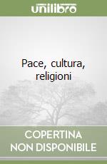 Pace, cultura, religioni