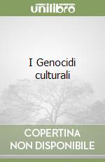 I Genocidi culturali libro