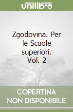 Zgodovina. Per le Scuole superiori. Vol. 2 libro