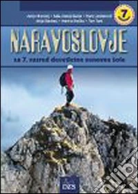 Naravoslovje 7. Ucbenik 7/9. Per le Scuole superiori libro