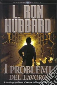 I problemi del lavoro