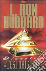 Dianetics. La tesi originale libro