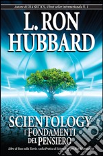 Scientology. I fondamenti del pensiero libro