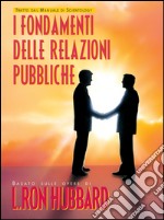 I fondamenti delle relazioni pubbiche libro