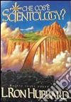 Che cos'è Scientology? libro