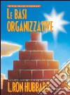Le basi organizzative libro