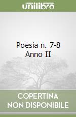 Poesia n. 7-8 Anno II libro
