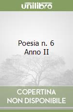 Poesia n. 6 Anno II libro