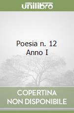 Poesia n. 12 Anno I libro