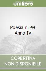 Poesia n. 44 Anno IV libro