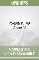 Poesia n. 49 Anno V libro