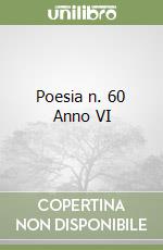 Poesia n. 60 Anno VI libro