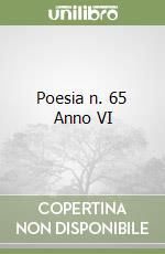 Poesia n. 65 Anno VI