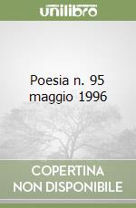 Poesia n. 95 maggio 1996 libro