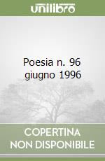 Poesia n. 96 giugno 1996 libro