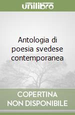 Antologia di poesia svedese contemporanea libro