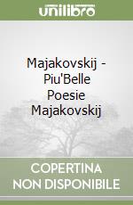 Majakovskij - Piu'Belle Poesie Majakovskij libro