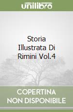 Storia Illustrata Di Rimini Vol.4 libro