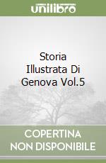 Storia Illustrata Di Genova Vol.5 libro