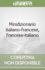Minidizionario italiano-francese, francese-italiano libro