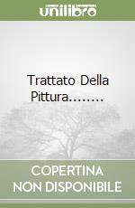 Trattato Della Pittura........