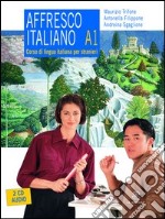 Affresco italiano A1. Corso di lingua italiana per stranieri. Con 2 CD Audio libro