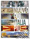 Nuovo Qui Italia più. Corso di lingua italiana per stranieri. Con CD Audio libro di Mazzetti Alberto Manili Patrizia Bagianti M. Rosaria