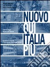 Nuovo Qui Italia più. Corso di lingua italiana per stranieri. Quaderno per lo studente libro