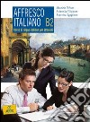 Affresco italiano B2. Corso di lingua italiana per stranieri. Con CD Audio libro