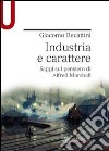 Industria e carattere. Saggi sul pensiero di Alfred Marshall libro