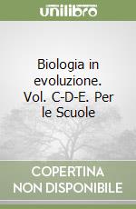 Biologia in evoluzione c+d+e