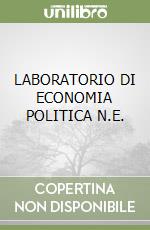 LABORATORIO DI ECONOMIA POLITICA N.E. libro