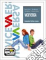 Viceversa. Antivirus. Per le Scuole superiori. Con CD-ROM. Con espansione online libro usato