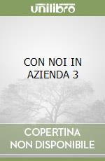 CON NOI IN AZIENDA 3 libro