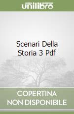 Scenari Della Storia 3 Pdf libro