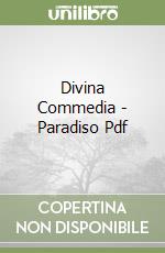 Divina Commedia - Paradiso Pdf libro