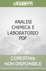 ANALISI CHIMICA E LABORATORIO PDF libro