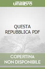 QUESTA REPUBBLICA  PDF libro