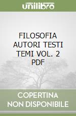 FILOSOFIA AUTORI TESTI TEMI VOL. 2  PDF libro