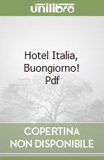 Hotel Italia, Buongiorno! Pdf libro
