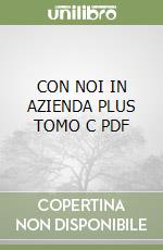 CON NOI IN AZIENDA PLUS TOMO C PDF libro