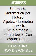 UBI MATH Matematica per il tuo futuro libro usato